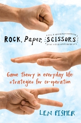 Rock, Paper, Scissors - Len Fisher