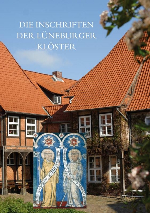 Die Inschriften der L&uuml;neburger Kl&ouml;ster