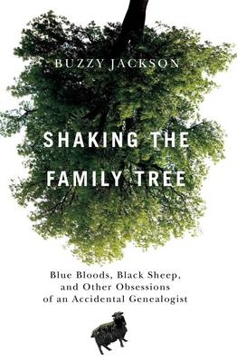 Shaking the Family Tree -  Buzzy Jackson