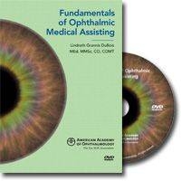 Fundamentals of Ophthalmic Medical Assisting