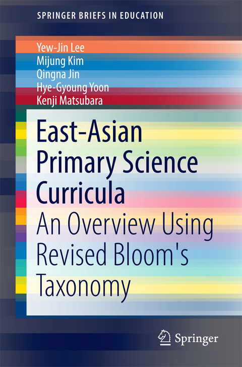 East-Asian Primary Science Curricula - Yew-Jin Lee, Mijung Kim, Qingna Jin, Hye-Gyoung Yoon, Kenji Matsubara