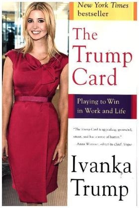 Trump Card -  Ivanka Trump