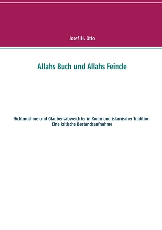 Allahs Buch und Allahs Feinde