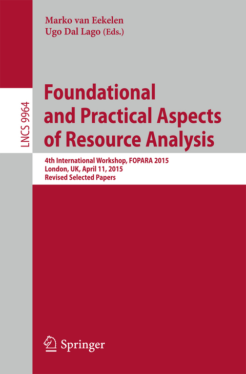 Foundational and Practical Aspects of Resource Analysis - 