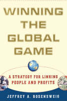 Winning the Global Game -  Jeffrey Rosensweig