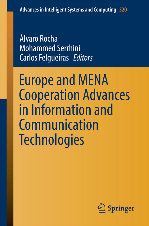 Europe and MENA Cooperation Advances in Information and Communication Technologies - 