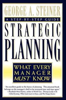 Strategic Planning -  George A. Steiner