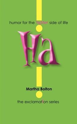 Ha! GIFT -  Martha Bolton