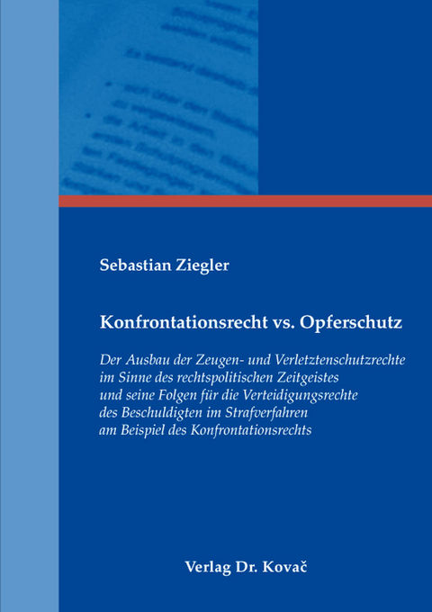 Konfrontationsrecht vs. Opferschutz - Sebastian Ziegler