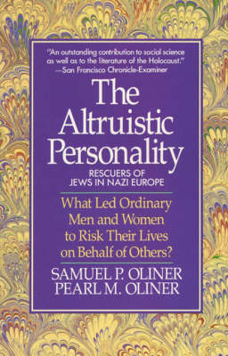 Altruistic Personality -  Samuel P. Oliner