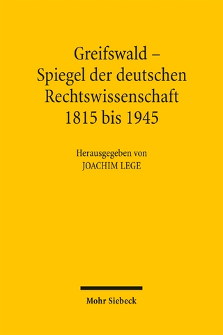 Greifswald - Spiegel der deutschen Rechtswissenschaft 1815 bis 1945