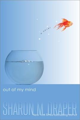 Out of My Mind -  Sharon M. Draper