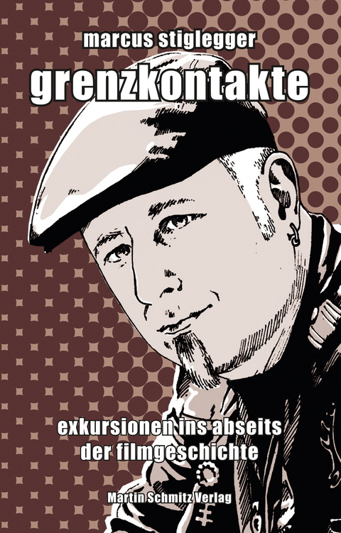 Grenzkontakte - Marcus Stiglegger