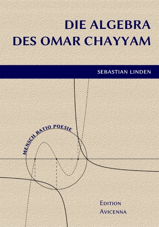 Die Algebra des Omar Chayyam