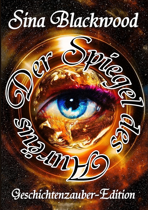 Der Spiegel des Aur&euml;us - Sina Blackwood