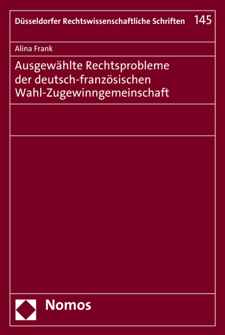 Ausgewählte Rechtsprobleme der deutsch-französischen Wahl-Zugewinngemeinschaft