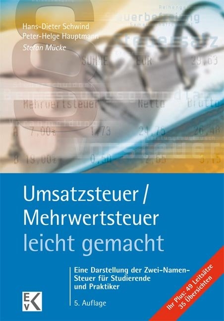 Umsatzsteuer /Mehrwertsteuer - leicht gemacht - 