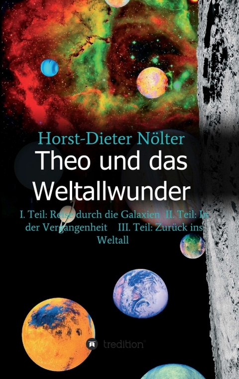 Theo und das Weltallwunder - Horst-Dieter N&ouml;lter