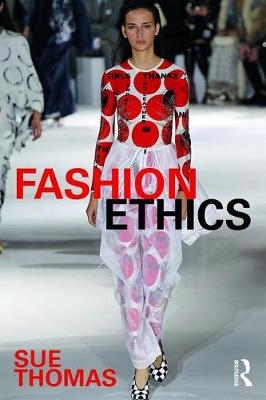 Fashion Ethics -  Sue Thomas