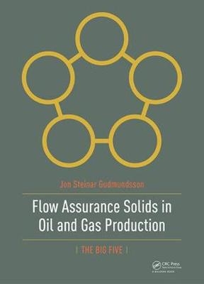 Flow Assurance Solids in Oil and Gas Production