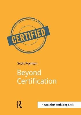 Beyond Certification -  Scott Poynton