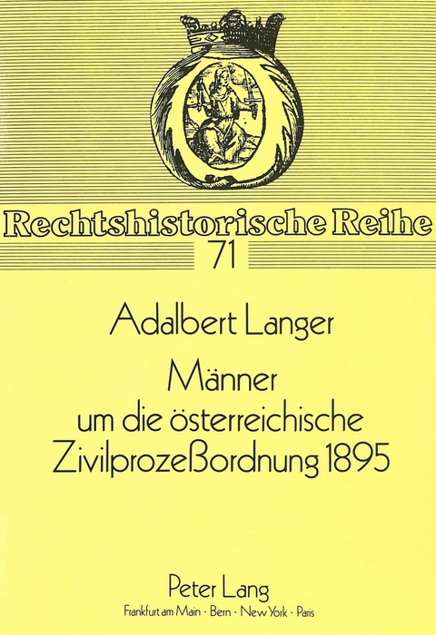 M&auml;nner um die &ouml;sterreichische Zivilproze&szlig;ordnung 1895