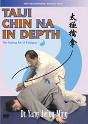Taiji Chin Na in Depth
