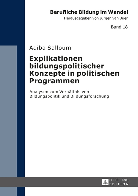 Explikationen bildungspolitischer Konzepte in politischen Programmen - Adiba Salloum