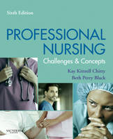 Professional Nursing - Beth Black, Kay Kittrell Chitty