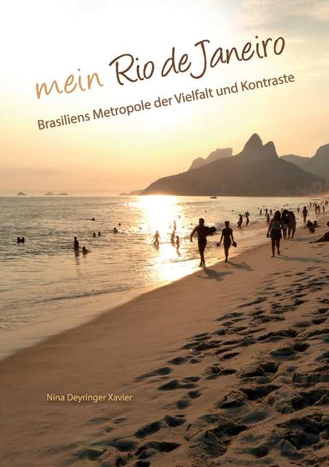 Mein Rio de Janeiro - Nina Deyringer Xavier