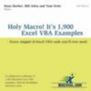 Holy Macro! It's 1,900 Excel VBA Examples: Every Snippet of Excel VBA Code You'll Ever Need