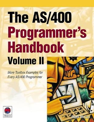 The AS/400 Programmer's Handbook, Volume II - Mark McCall