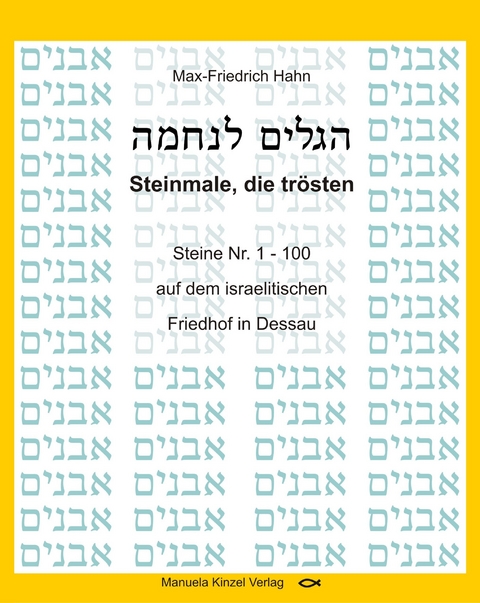 Steinmale, die tr&ouml;sten Band 1 - Max-Friedrich Hahn