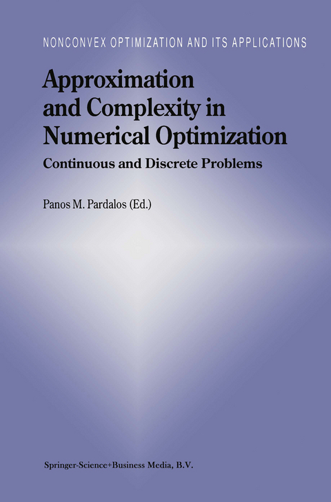 Approximation and Complexity in Numerical Optimization - 