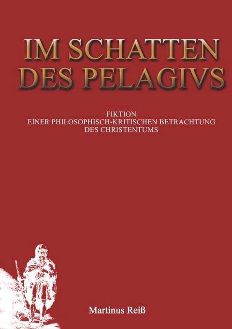 Im Schatten des Pelagius - Martin Reiß