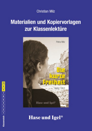 Begleitmaterial: Die kurze Freiheit - Christian Milz