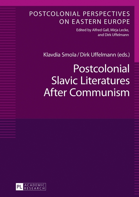 Postcolonial Slavic Literatures After Communism - 