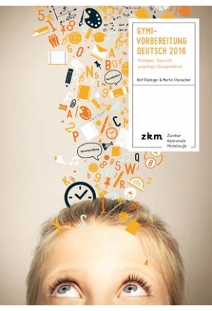 Gymi-Vorbereitung Deutsch 2016 - Rolf Flückiger, Martin Steinacher