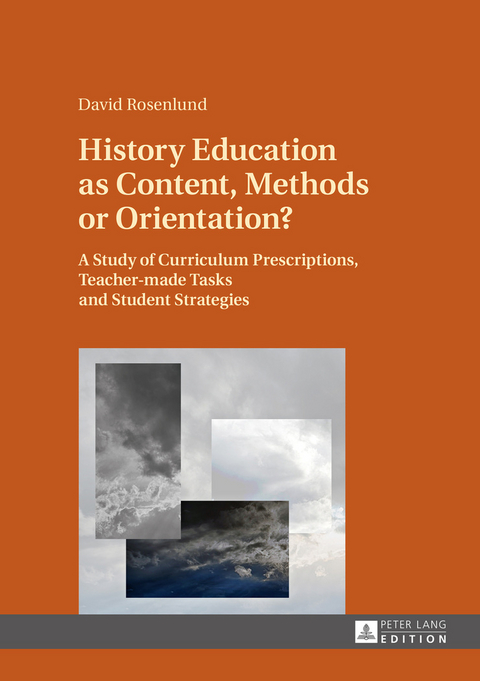 History Education as Content, Methods or Orientation? - David Rosenlund