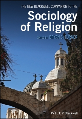 The New Blackwell Companion to the Sociology of Religion - 