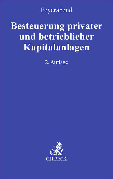 Besteuerung privater und betrieblicher Kapitalanlagen - 