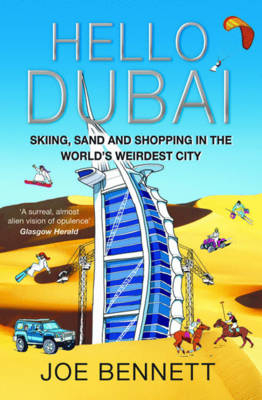 Hello Dubai -  Joe Bennett