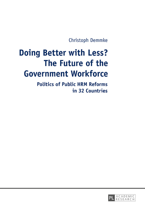 Doing Better with Less? The Future of the Government Workforce - Christoph Demmke