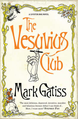 Vesuvius Club -  Mark Gatiss