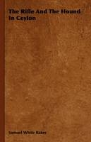 The Rifle And The Hound In Ceylon