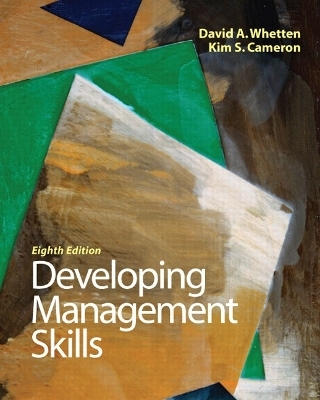 Developing Management Skills - David A. Whetten, Kim S. Cameron
