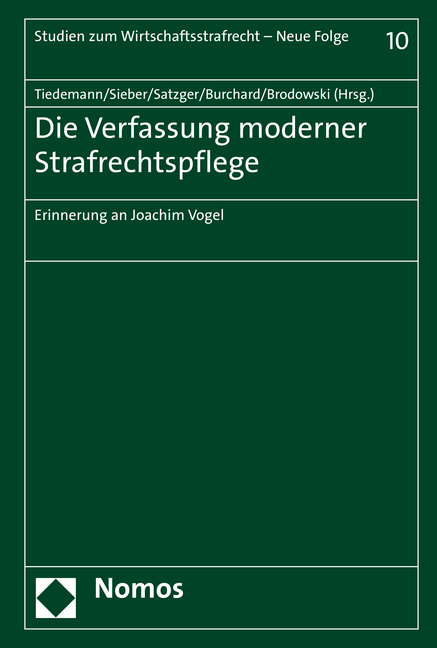 Die Verfassung moderner Strafrechtspflege - 