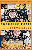 Doghouse Roses - Steve Earle
