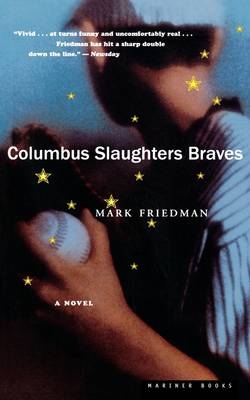 Columbus Slaughters Braves - Mark Friedman