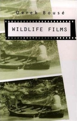 Wildlife Films - Derek Bous&eacute;
